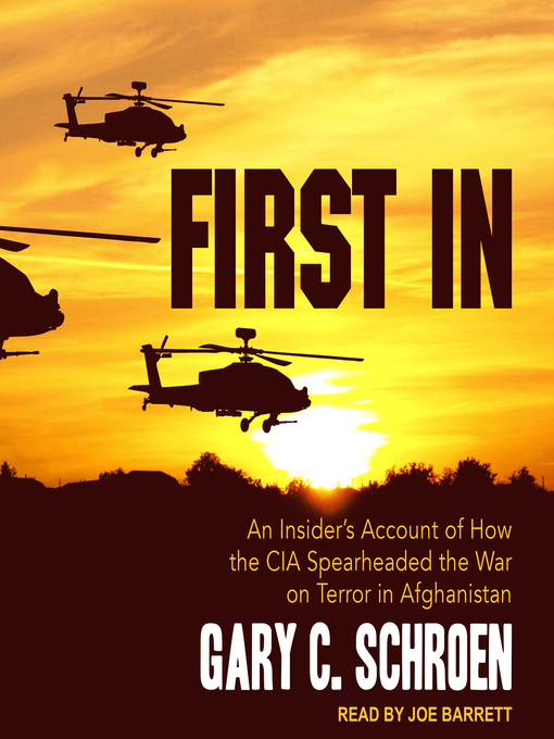 Title details for First In by Gary C. Schroen - Wait list